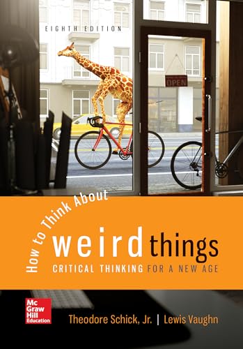 Stock image for Looseleaf for How to Think About Weird Things: Critical Thinking for a New Age for sale by HPB-Red