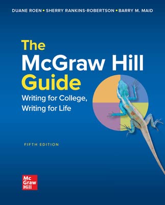 Stock image for The McGraw-Hill Guide: Writing for College, Writing for Life, 5th Edition for sale by BombBooks