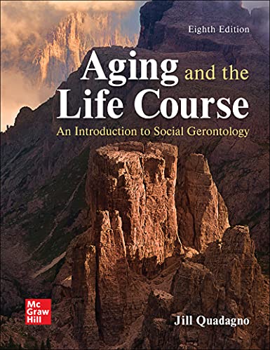 Stock image for Aging and the Life Course : An Introduction to Social Gerontology for sale by BookHolders