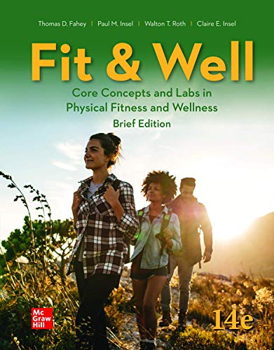 Stock image for Fit & Well: Core Concepts and Labs in Physical Fitness and Wellness - Brief Edition for sale by BooksRun