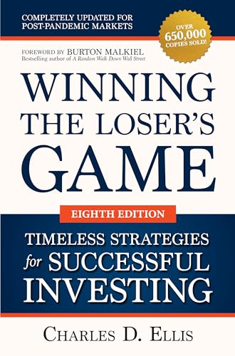 Stock image for Winning the Loser's Game: Timeless Strategies for Successful Investing, Eighth Edition for sale by ZBK Books