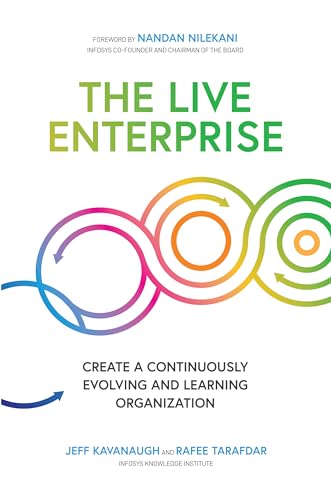 Stock image for The Live Enterprise: Create a Continuously Evolving and Learning Organization for sale by BookHolders