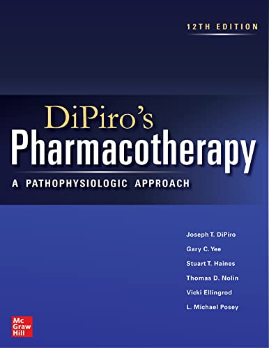 Stock image for DiPiro's Pharmacotherapy: A Pathophysiologic Approach, 12th Edition for sale by BooksRun