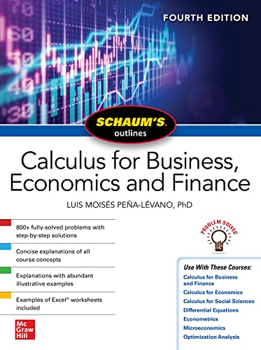 Beispielbild fr Schaum's Outline of Calculus for Business, Economics and Finance, Fourth Edition (Schaum's Outlines) zum Verkauf von BooksRun