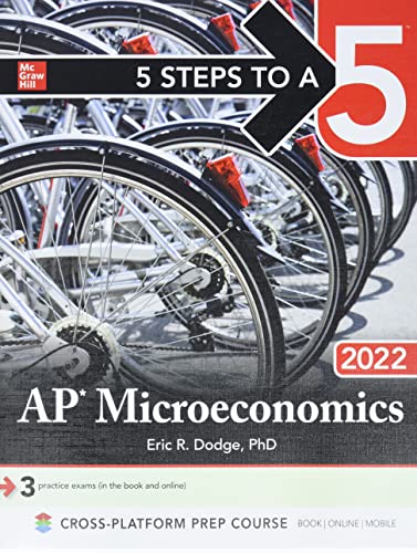 Imagen de archivo de 5 Steps to a 5: AP Microeconomics 2022 (5 Steps to a 5 Ap Microeconomics and Macroeconomics) a la venta por Goodwill of Colorado