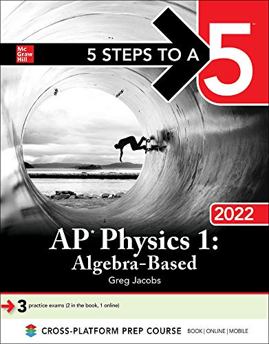 9781264267606: 5 Steps to a 5: AP Physics 1 Algebra-Based 2022 (TEST PREP)