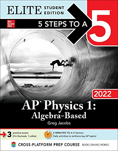 Beispielbild fr 5 Steps to a 5: AP Physics 1 Algebra-Based 2022 Elite Student Edition zum Verkauf von HPB-Red