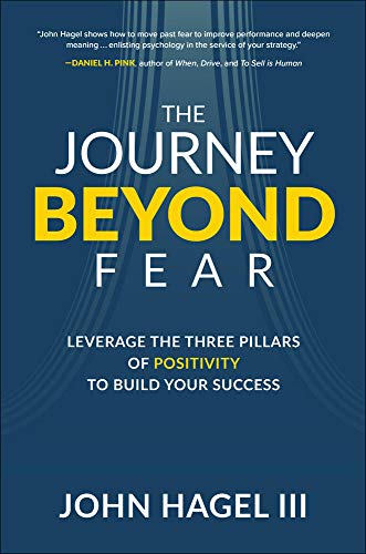 Stock image for The Journey Beyond Fear: Leverage the Three Pillars of Positivity to Build Your Success for sale by GF Books, Inc.