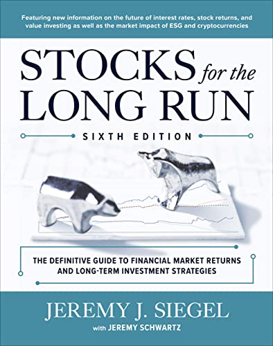 Stock image for Stocks for the Long Run: The Definitive Guide to Financial Market Returns & Long-Term Investment Strategies, Sixth Edition for sale by ThriftBooks-Dallas