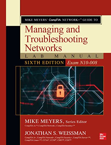 Beispielbild fr Mike Meyers' CompTIA Network+ Guide to Managing and Troubleshooting Networks Lab Manual (Exam N10-008) zum Verkauf von Blackwell's