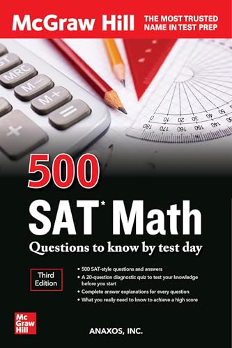 Imagen de archivo de 500 SAT Math Questions to Know by Test Day, Third Edition (Mcgraw Hill's 500 Questions to Know by Test Day) a la venta por Wonder Book
