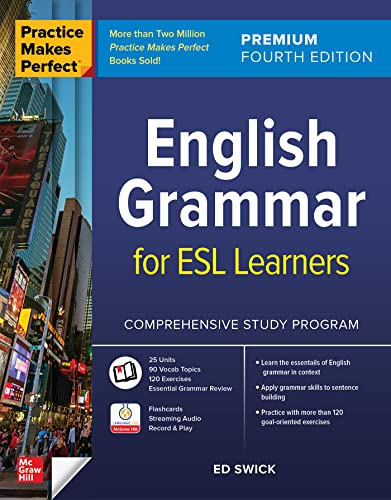 Imagen de archivo de Practice Makes Perfect: English Grammar for ESL Learners, Premium Fourth Edition a la venta por Dream Books Co.