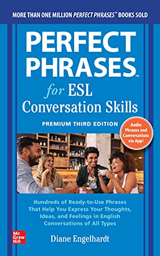 Stock image for Perfect Phrases for ESL: Conversation Skills, Premium Third Edition for sale by Lakeside Books