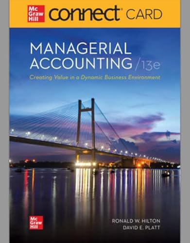 Stock image for Connect Access Card for Managerial Accounting Creating Value in a Dynamic Business Environment, 13th for sale by Bookseller909