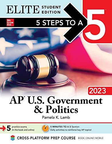 Imagen de archivo de 5 Steps to a 5: AP U.S. Government & Politics 2023 Elite Student Edition a la venta por BooksRun