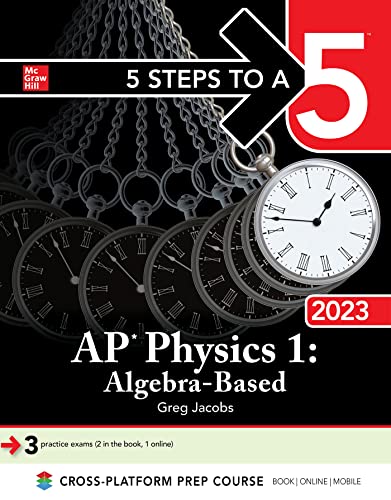 Imagen de archivo de 5 Steps to a 5: AP Physics 1: Algebra-Based 2023 a la venta por BooksRun