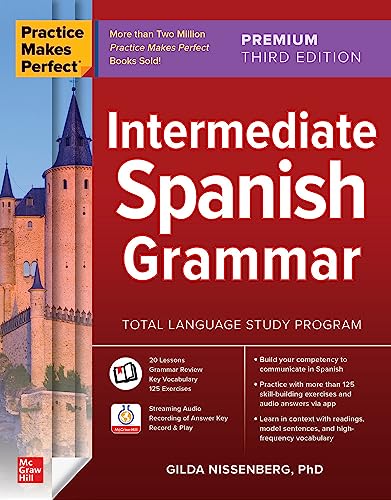 Imagen de archivo de Practice Makes Perfect Intermediate Spanish Grammar, Premium Third Edition a la venta por Lakeside Books