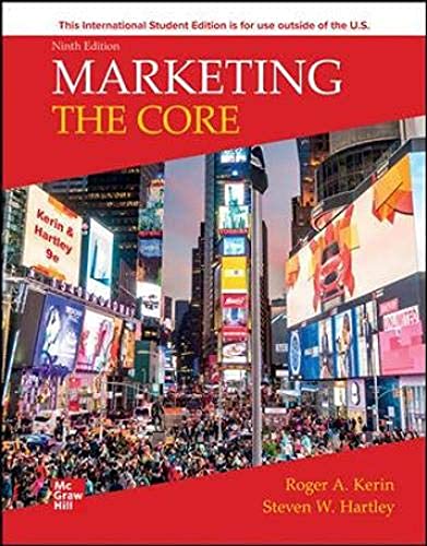 Marketing: The Core 9TH Edition (International Edition) Textbook only