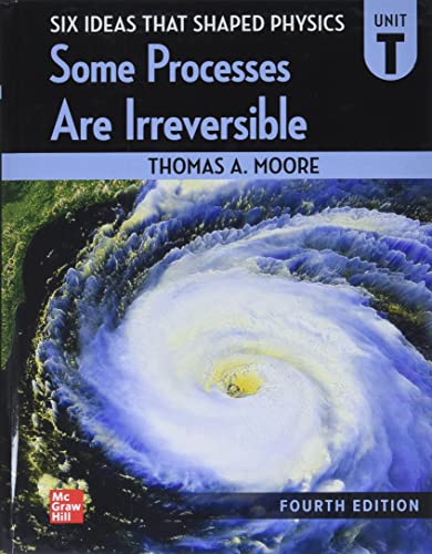 Stock image for Six Ideas That Shaped Physics: Unit T - Some Processes are Irreversible for sale by BooksRun