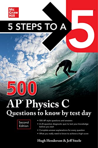 Stock image for 5 Steps to a 5: 500 AP Physics C Questions to Know by Test Day, Second Edition for sale by ThriftBooks-Dallas