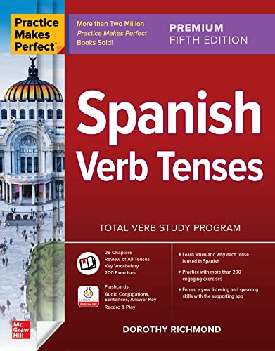 Stock image for Practice Makes Perfect: Spanish Verb Tenses, Premium Fifth Edition [Paperback] Richmond, Dorothy for sale by Lakeside Books