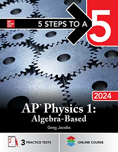 Stock image for 5 Steps to a 5: AP Physics 1: Algebra-Based 2024 [Paperback] Jacobs, Greg for sale by Lakeside Books