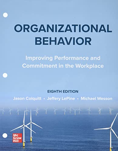 Imagen de archivo de Loose Leaf Organizational Behavior: Improving Performance and Commitment in the Workplace a la venta por Textbooks_Source