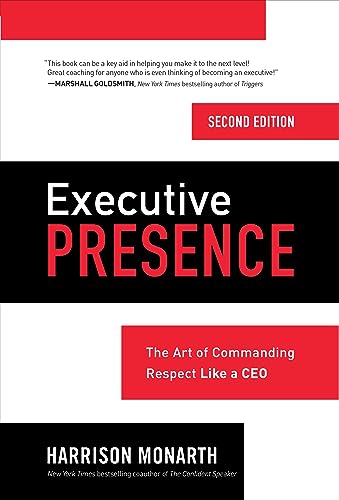 Imagen de archivo de Executive Presence, Second Edition: The Art of Commanding Respect Like a CEO a la venta por GreatBookPrices