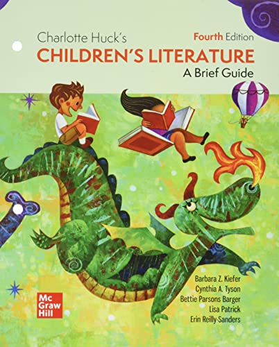 

Loose Leaf for Charlotte Huck's Children's Literature: A Brief Guide