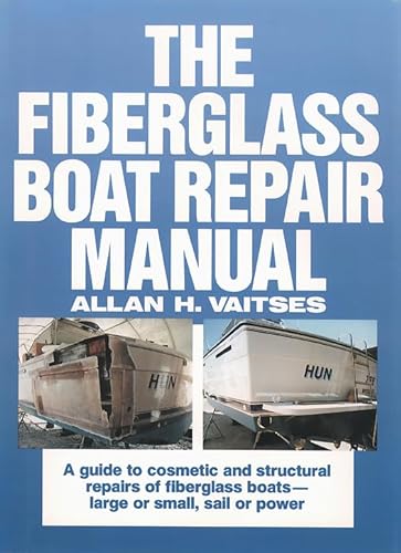 Imagen de archivo de The Fiberglass Boat Repair Manual (pb) a la venta por GreatBookPrices