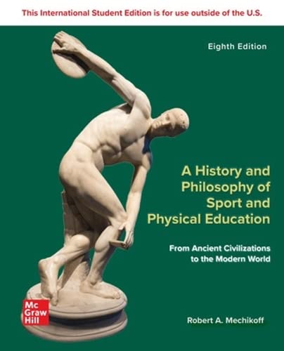 Beispielbild fr A History and Philosophy of Sport and Physical Education: From Ancient Civilizations to the Modern World ISE zum Verkauf von Blackwell's