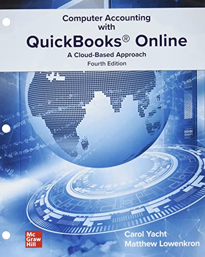 Stock image for Loose Leaf for Computer Accounting with QuickBooks Online: A Cloud Based Approach for sale by A Team Books
