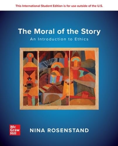Imagen de archivo de The Moral of the Story: An Introduction to Ethics ISE a la venta por Blackwell's