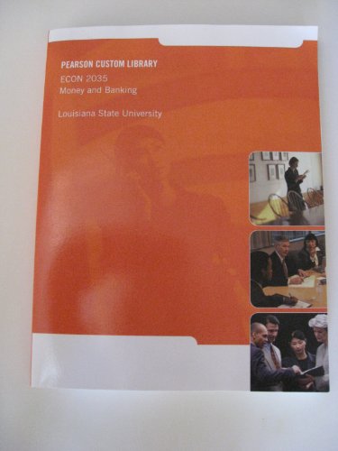 Imagen de archivo de Pearson Custom Resources LSU Econ 2035 Money and Banking w/ Access Code a la venta por Better World Books