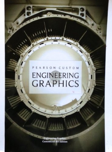 Imagen de archivo de Engineering Graphics (Pearson Custom Library) a la venta por HPB-Red
