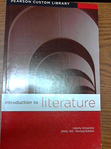 Beispielbild fr Introduction to Literature Liberty University Engl 102-Revised Edition zum Verkauf von Better World Books