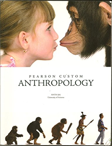 Beispielbild fr Anthropology : ANTH 261 University of Arizona Custom Edition zum Verkauf von Bookmans