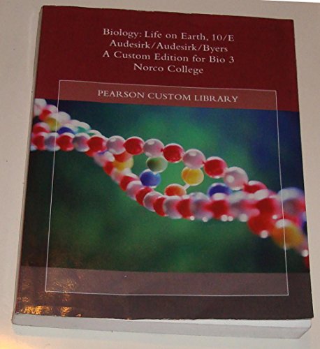 9781269118927: Biology: Life on Earth, 10/E Audesirk/Audesirk/Byers [A Custom Edition for Bio, Norco College]