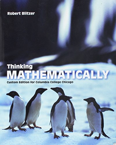 Imagen de archivo de Thinking Mathematically - Custom Edition for Columbia College Chicago - 5th edition a la venta por Open Books