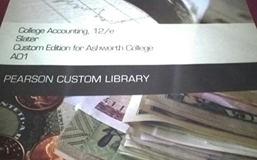 Imagen de archivo de College Accounting, 12/e Slater Custom Edition for Ashworth College A01 a la venta por ThriftBooks-Dallas