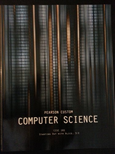 Beispielbild fr Pearson Custom COMPUTER SCIENCE - Starting Out With ALICE, 3/E zum Verkauf von Books From California