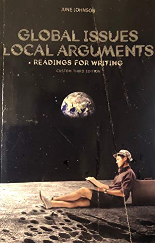 9781269312882: Global Issues Local Arguments Readings for Writing-custom 3rd edition