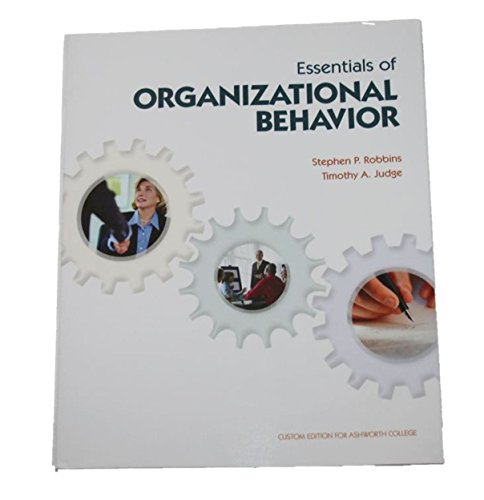 Beispielbild fr Essentials for Organizational Behavior Robbins Custom Edition For Ashworth College zum Verkauf von Better World Books