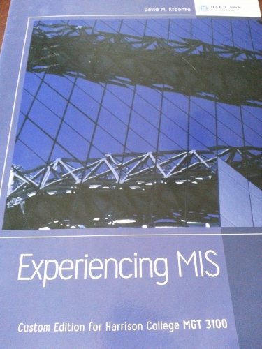 9781269339414: Experiencing MIS (Custom Edition for Harrison College MGT 3100)