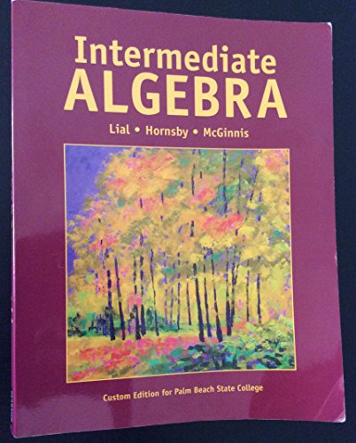 Imagen de archivo de Intermediate Algebra Custom Edition for Palm Beach State College a la venta por ThriftBooks-Atlanta
