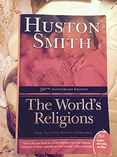 Beispielbild fr The World's Religions 50th Anniversary Edition zum Verkauf von ThriftBooks-Atlanta
