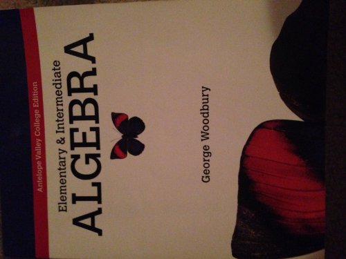 Stock image for Elementary & Intermediate Algebra (Antelope Valley College Edition) for sale by ThriftBooks-Atlanta