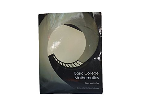 Beispielbild fr Basic College Mathematics Custom Edition for Ashworth College zum Verkauf von BooksRun