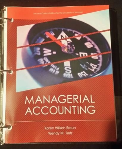 Imagen de archivo de Managerial Accounting (Second Custom Edition for the University of Houston) a la venta por HPB-Red