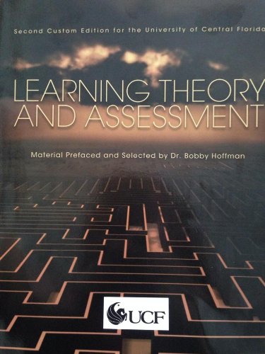 Stock image for Learning Theory and Assessment (2nd Custom Ed. For Ucf) for sale by ThriftBooks-Atlanta